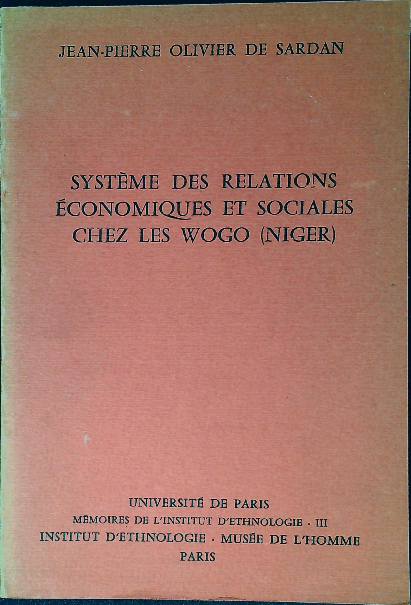 Systeme des relations economiques et sociales chez les Wogo, Niger