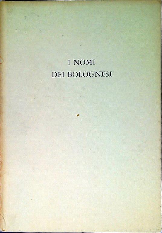 I nomi dei bolognesi - Pierluigi Ridolfi - copertina