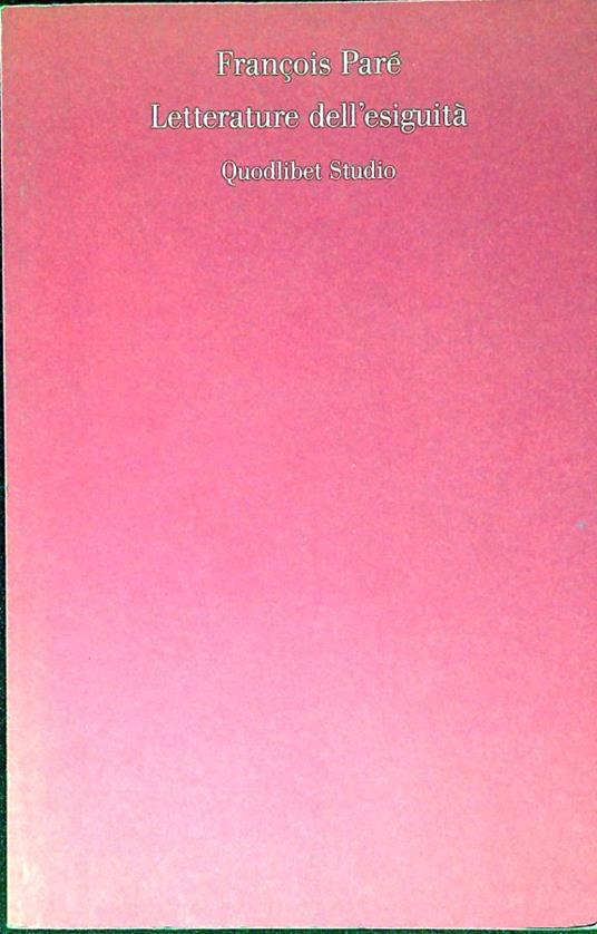Letterature dell'esiguità - Francois Pare - copertina