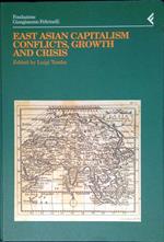 East Asian capitalism conflicts, growth and crisis
