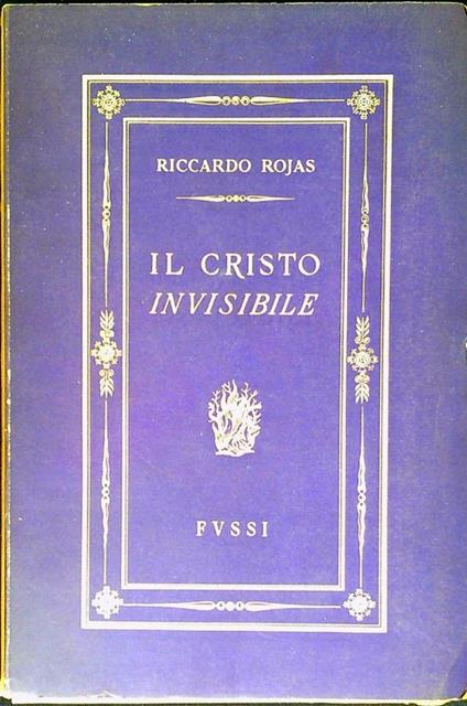 Il Cristo invisibile - Riccardo Rojas - copertina