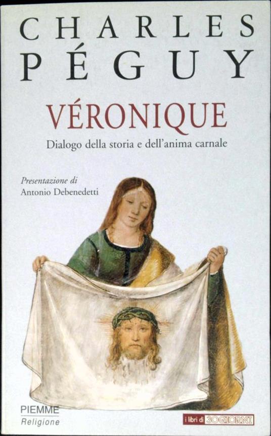 Véronique : dialogo della storia e dell'anima carnale - Charles Péguy - copertina