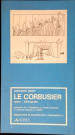 Le Corbusier : opere, bibliografia