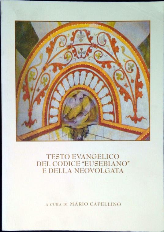 Testo evangelico del codice Eusebiano e della neovolgata - copertina