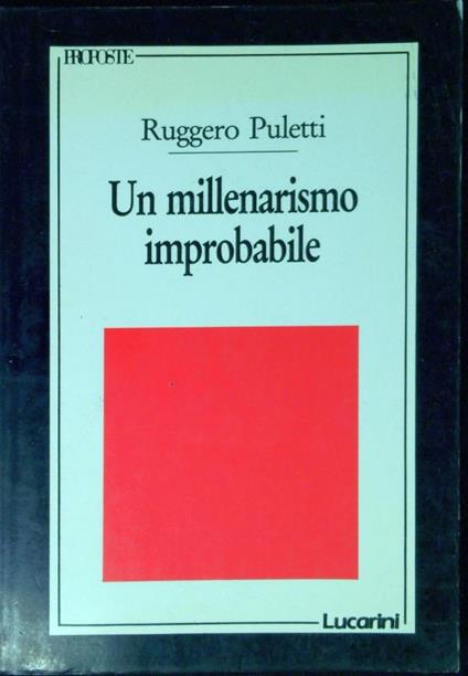 Un millenarismo improbabile : le Lezioni americane di Italo Calvino - Ruggero Puletti - copertina
