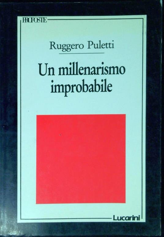 Un millenarismo improbabile : le Lezioni americane di Italo Calvino - Ruggero Puletti - copertina