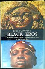 Black Eros: Sexual customs of Africa from prehistory to the present day
