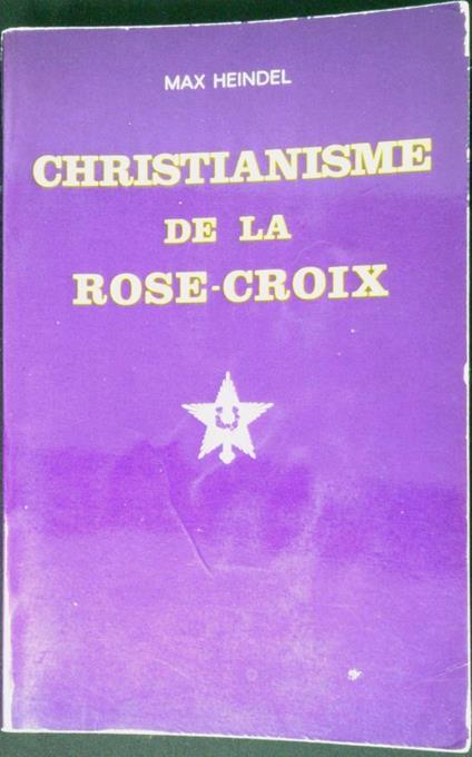 Les vingt conférences du christianisme de la Rose-Croix - Max Heindel - copertina
