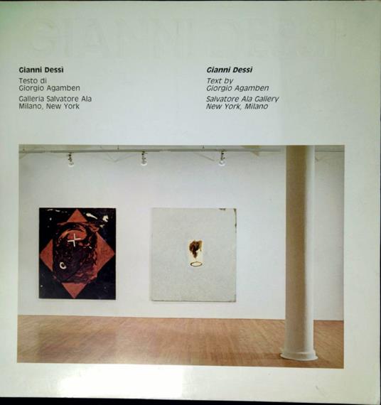 Gianni Dessì Galleria Salvatore Ala, Milano, New York - Giorgio Agamben - copertina