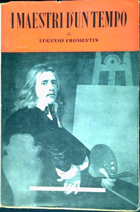 I maestri d'un tempo - Eugéne Fromentin - copertina