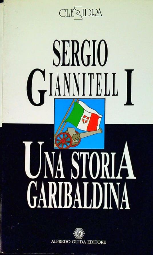 La grazia di Luigi Compagnone. Una storia garibaldina di Sergio Giannitelli - Luigi Compagnone - copertina