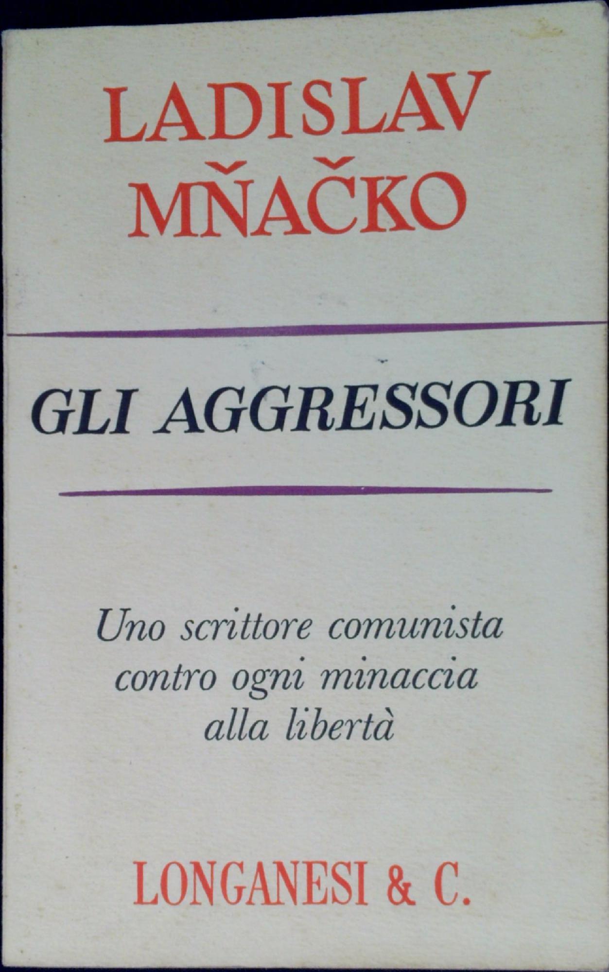 Gli aggressori