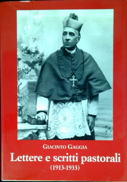 Lettere e scritti pastorali, 1913-1933 - Giacinto Gaggia - copertina