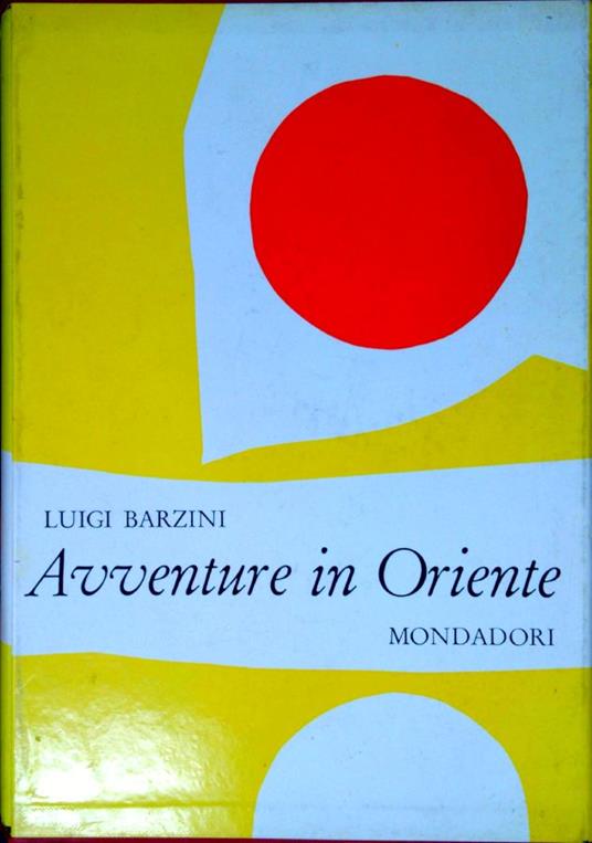 Avventure in oriente - Luigi Barzini - copertina