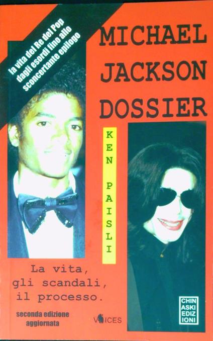 Michael Jackson dossier : la vita, gli scandali, il processo - Ken Paisli - copertina