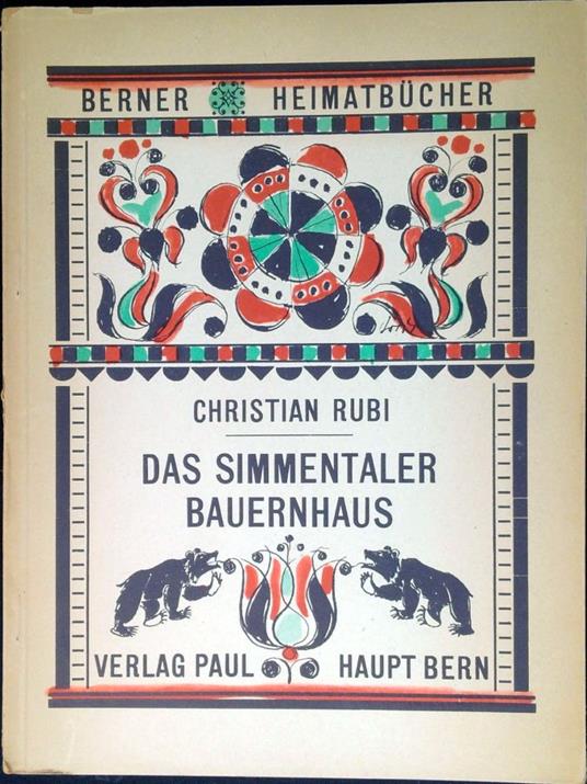 Das simmentaler bauernhaus - Christian Rubi - copertina