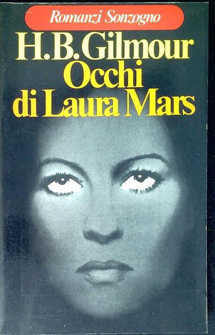 Occhi di Laura Mars - H. B. Gilmour - copertina