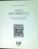 Carlo Iacomucci : un nuovo e sempre antico paesaggio dell'anima acqueforti, acquetinte e puntesecche dal 1971 al 2000