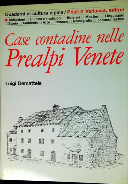 Case contadine nelle Prealpi venete - Luigi Dematteis - copertina