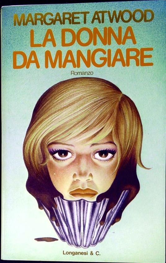 La donna da mangiare - Margaret Atwood - copertina