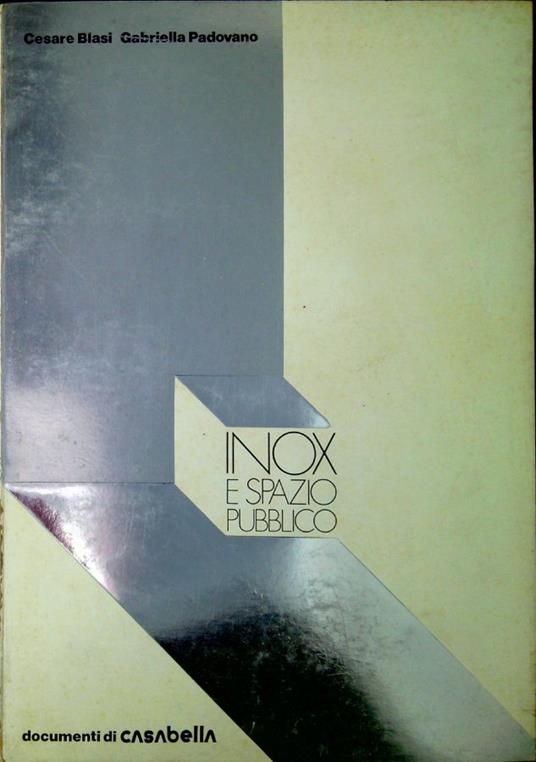 Inox e spazio pubblico - Cesare Blasi - copertina