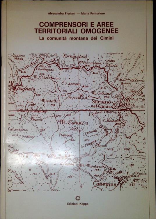 Comprensori e aree territoriali omogenee : la Comunità montana dei Cimini - Alessandra Lorini - copertina