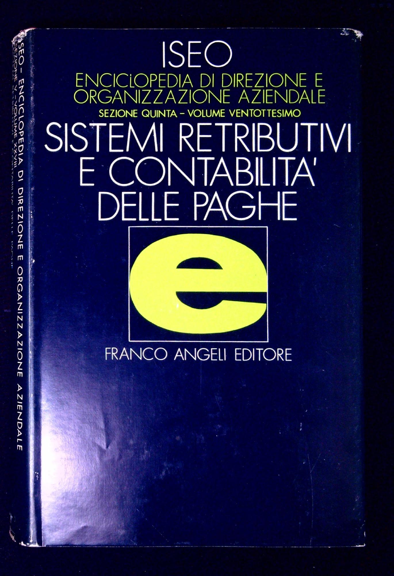 Enciclopedia di direzione ed organizzazione aziendale: Sistemi retributivi e contabilita delle paghe