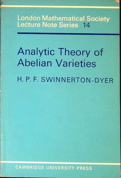Analytic theory of abelian varieties - H. P. F. Swinnerton-Dyer - copertina