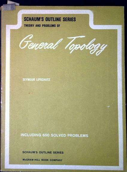 Schaum's outline of theory and problems of general topology - Seymour Lipschutz - copertina