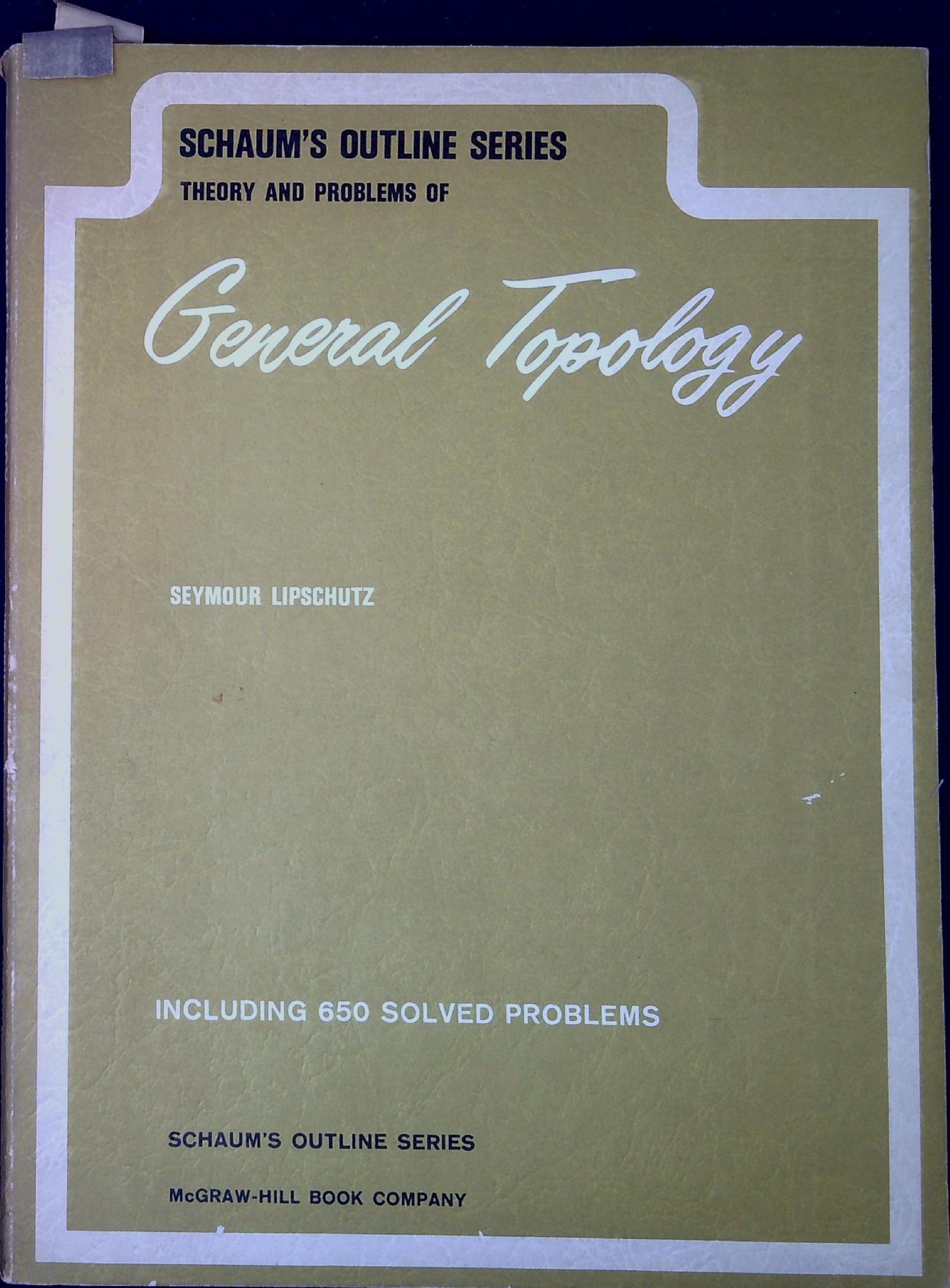Schaum's outline of theory and problems of general topology