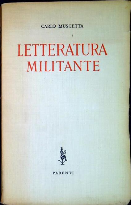 Letteratura militante - Carlo Muscetta - copertina