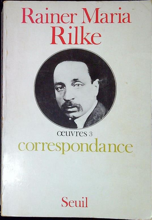 Correspondance. Oeuvres 3 - Rainer Maria Rilke - copertina