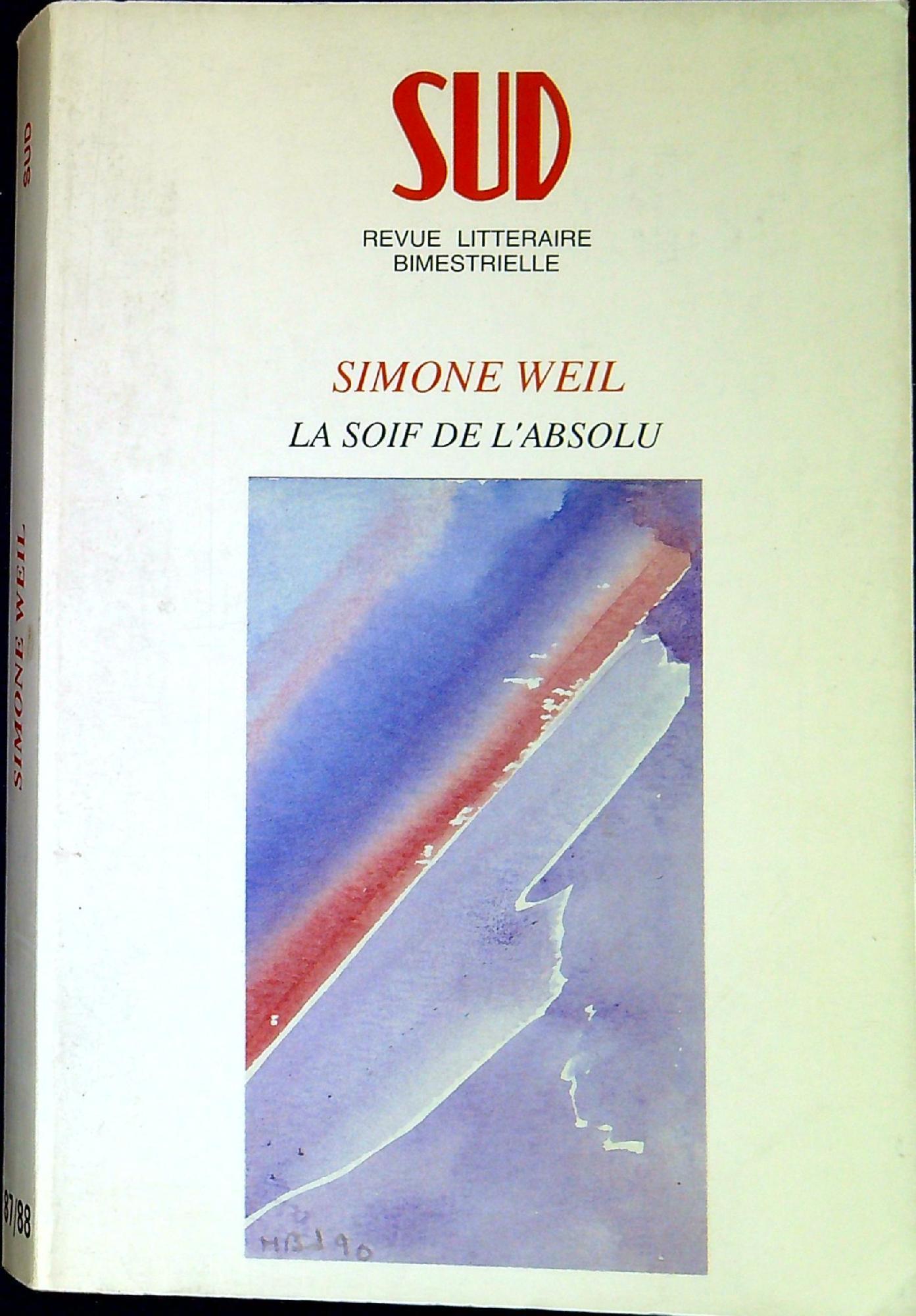 Simone Weil : La soif de l'absolu