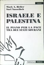 Israele e Palestina : il piano per la pace tra due stati sovrani