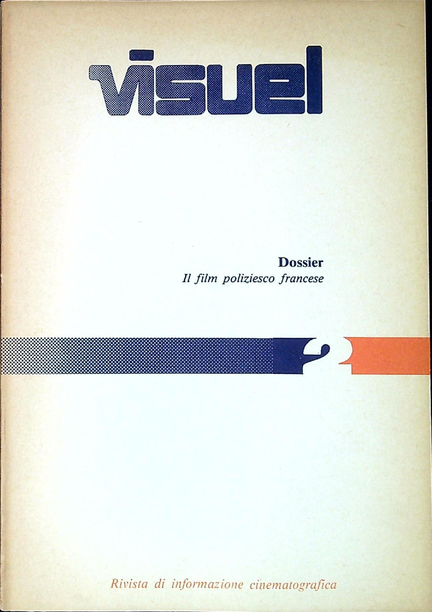 Visuel : rivista di informazione cinematografica: Dossier il film poliziesco francese Marzo 1982