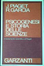 Psicogenesi e storia delle scienze. Il testamento scientifico di Piaget