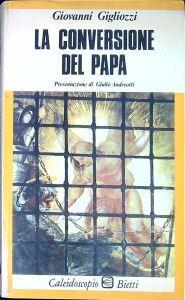 La conversione del Papa - Giovanni Gigliozzi - copertina