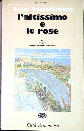 L' altissimo e le rose - Luigi Testaferrata - copertina