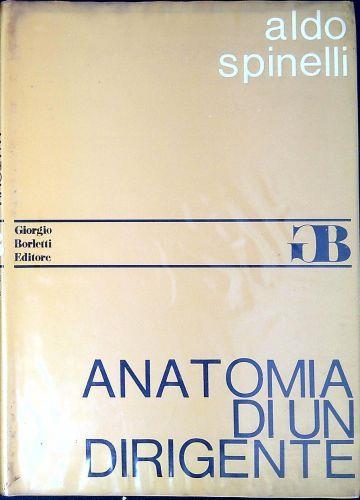 Anatomia di un dirigente - Aldo Spinelli - copertina