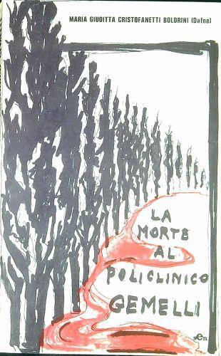 La morte al Policlinico Gemelli - copertina