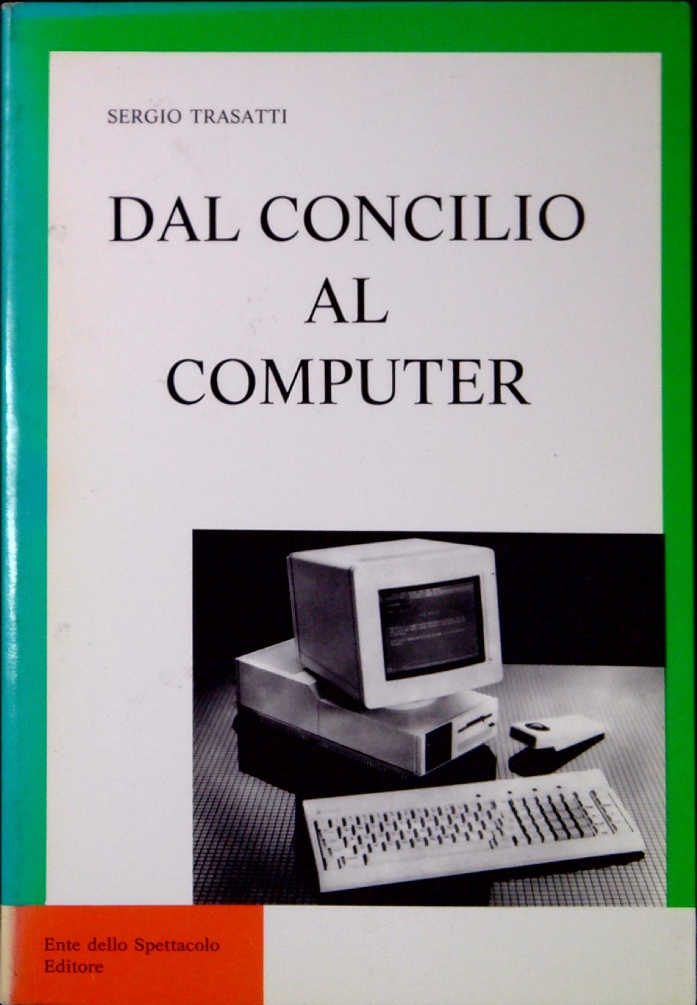 Dal Concilio al computer : messaggi dei papi sulle comunicazioni sociali