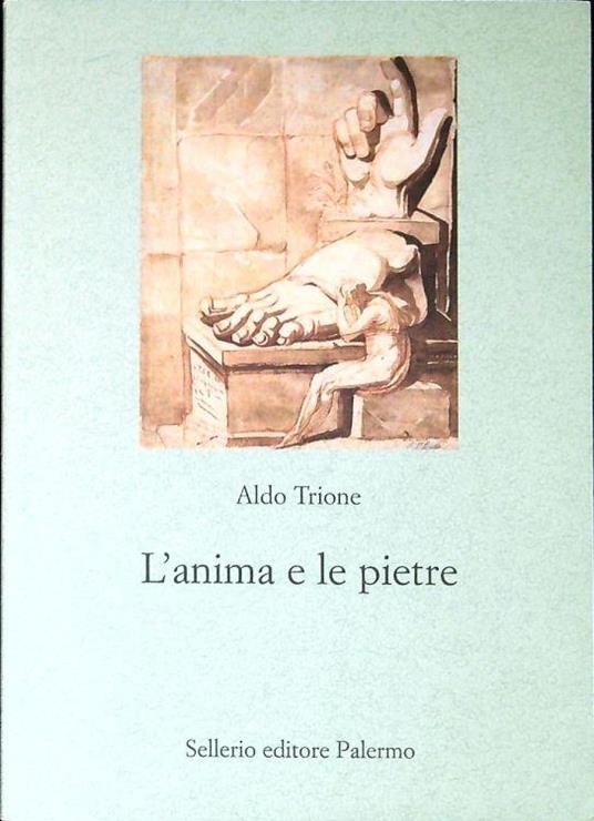 L' anima e le pietre - Aldo Trione - copertina