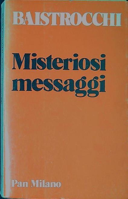 Misteriosi messaggi - Massimo Baistrocchi - copertina
