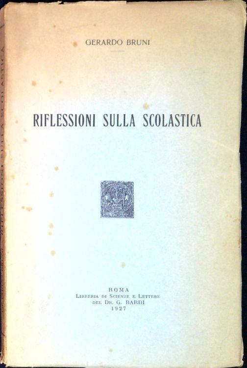Riflessioni sulla scolastica - Gerardo Bruni - copertina