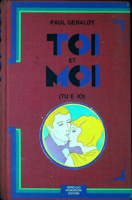 Toi et moi (Tu e io) - Paul Géraldy - copertina