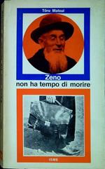 Zeno non ha tempo di morire