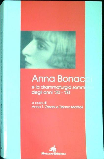Anna Bonacci e la drammaturgia sommersa degli anni '30-'50 - copertina