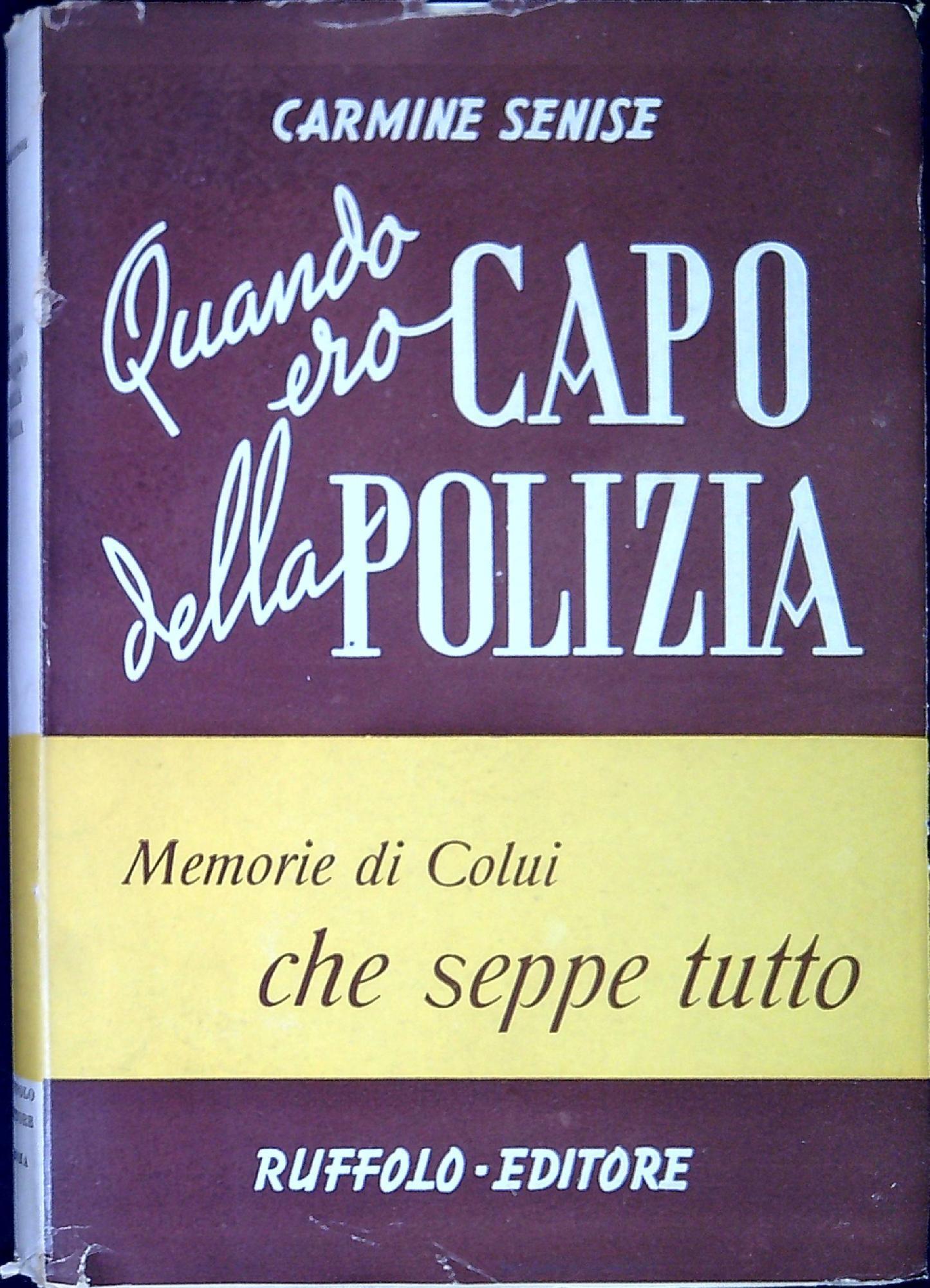 Quando ero capo della polizia : 1940-1943