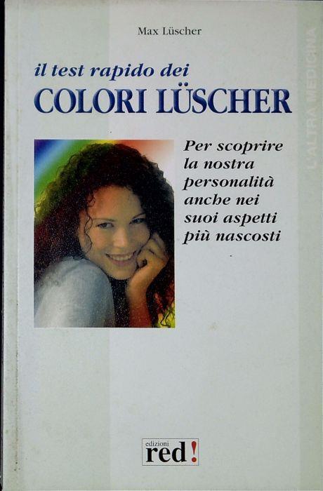 Il test rapido dei colori Lüscher - Max Lüscher - copertina