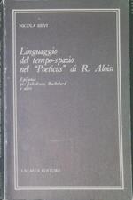 Linguaggio del tempo-spazio nel Poeticus di R. Aloisi : epifania per Jakobson, Bachelard e altri